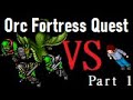Orc Fortress Quest Solo - lvl 40 Paladin (part 1)