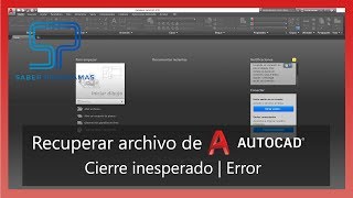 5 -  Recuperar archivo de AutoCAD, por cierre inesperado o error