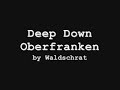 Waldschrat - Deep Down Oberfranken