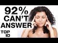 Top 10 Questions You Can't Answer