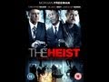 The Heist Official Trailer (2013)
