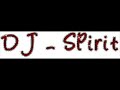 Dj - Spirit - Music of Love Dj - Spirit - Music of Love