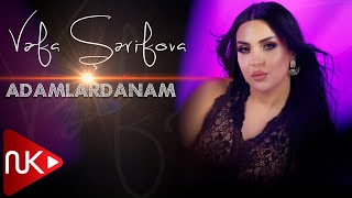 Vefa Serifova - Adamlardanam 2022 (Yeni Klip)