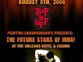 The Futere Stars of MMA RETURN 08-08-2008!