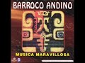barroco andino: música maravillosa