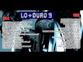 LO + DURO 9 by dj demoledor