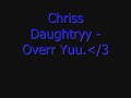 Over Yuu - Chris Daughtrryy