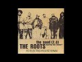 The Roots – Seed (FD Electro House Remix V2)