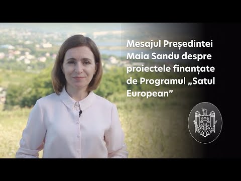 Președinta Maia Sandu: „Mai bine de jumătate din localitățile din Moldova vor implementa proiecte de dezvoltare locală în cadrul Programului „Satul European”