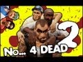 No... 4 DEAD 2!
