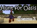 Hunt for Oasis - Hunt for Oasis Episode 6 - Cheeseburger & Moving! 1/2 (HD)