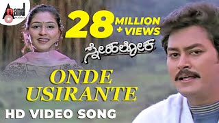 Snehaloka  Onde Usirante  Ramesh Aravind  Ramkumar