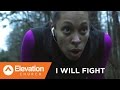I Will Fight I Will Fight