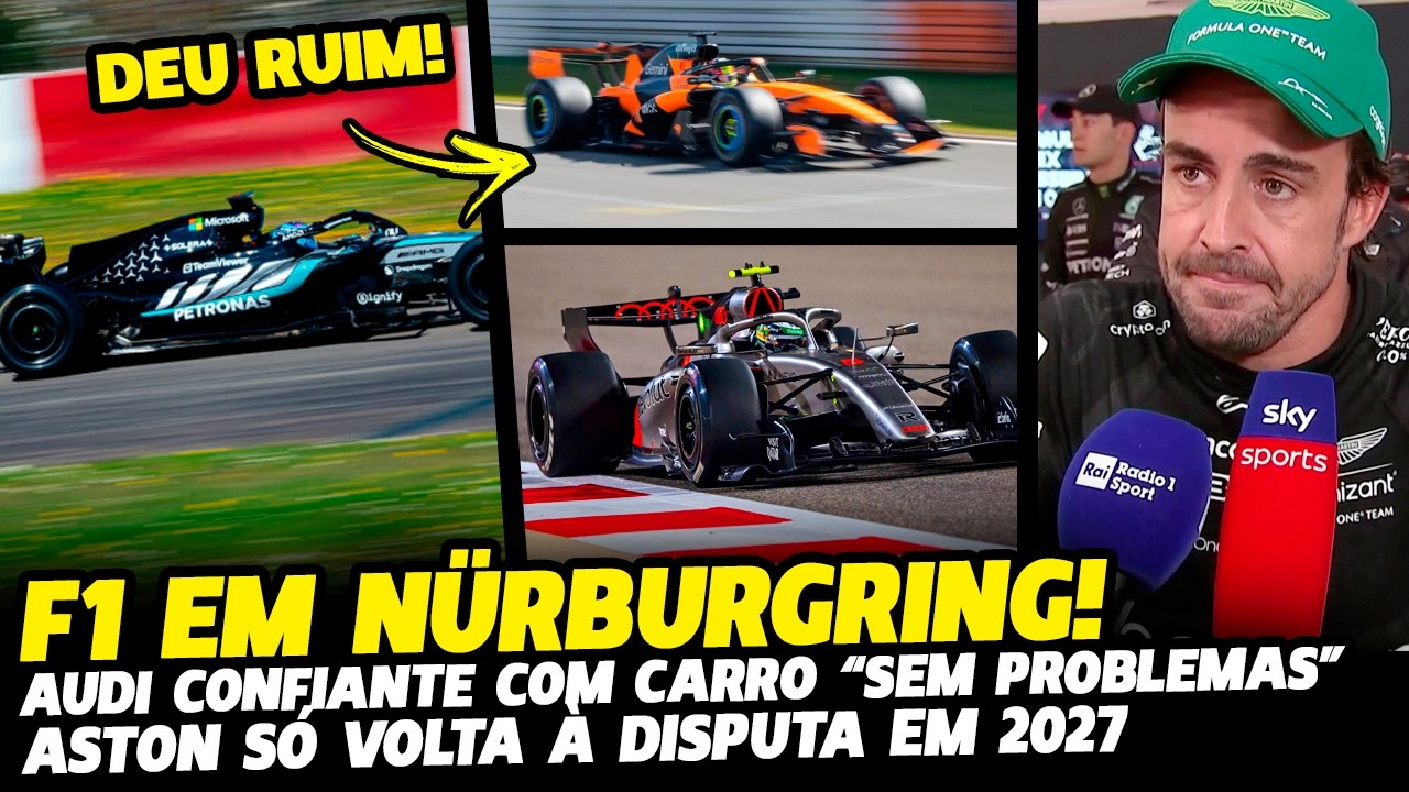 F1 ACELERA EM TESTE EM NÜRBURGRING, AUDI CONFIANTE E ASTON PERDIDA | FÓRMULA 1 | GP EM CASA