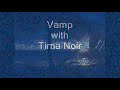 Vamp ~ Tir N'a Noir