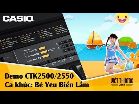 Bé yêu biển lắm - đàn organ Casio CTK2500 CTK2550