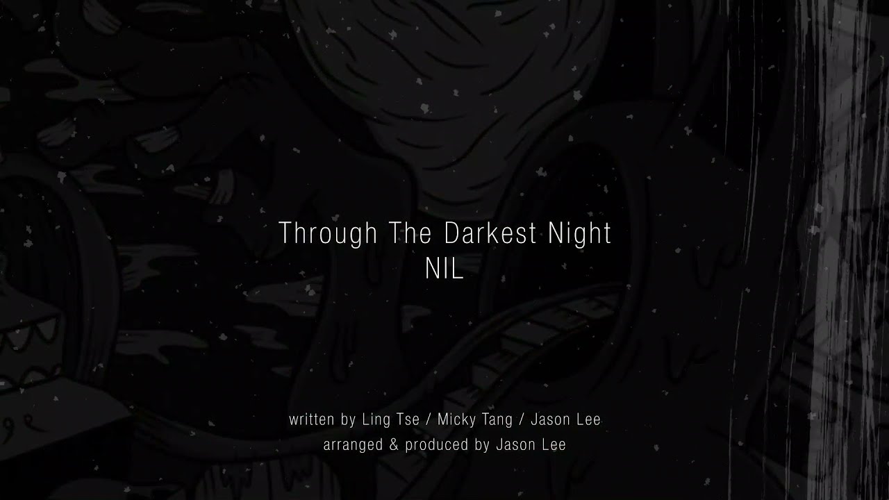 NiL - Through The Darkest Night (Feat. Mixx & Ling Tse)
