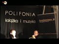 Polifonia:Pawe? .Huelle, Przemek Dyakowski 1/2 Polifonia:Pawe? .Huelle, Przemek Dyakowski 1/2