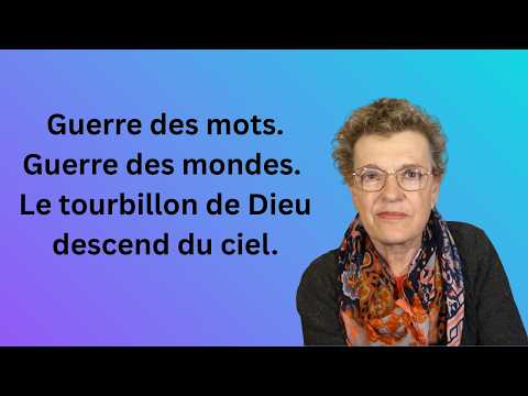 Guerre des mondes. Le tourbillon de Dieu descend du ciel. Anne Griffith