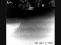 KAIRI - My Light, My Flesh Part I