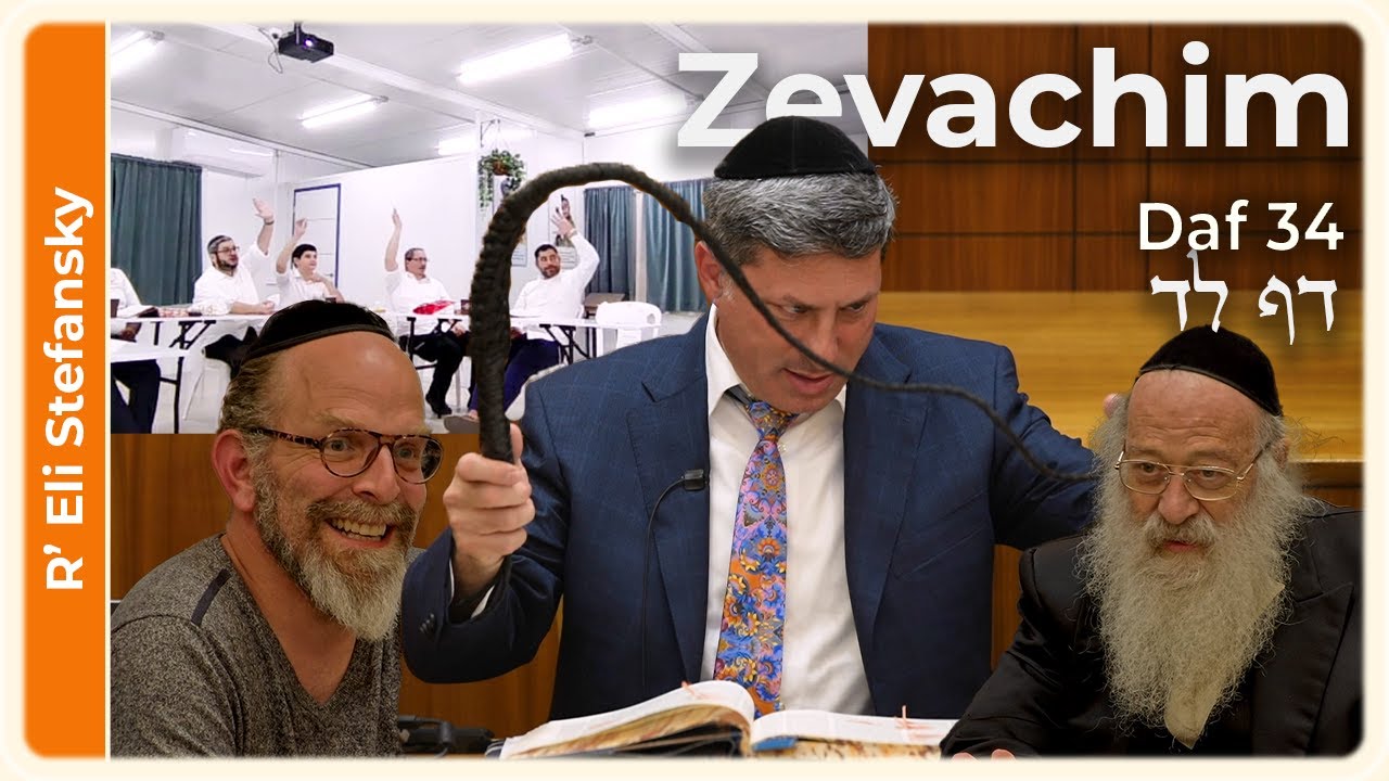 Daf Yomi Zevachim Daf 34 by R' Eli Stefansky