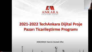 2021 2022 TechAnkara Dijital Proje Pazarı Ticarileştirme Programı Bilgilendirme Toplantısı