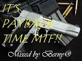 It's Payback Time MTF!! mixed by Berny