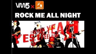 VM5 - ROCK ME ALL NIGHT