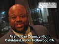 First Friday Comedy Night CafeMuseLA.com Hollywood