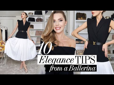 10 ELEGANCE TIPS from a BALLERINA