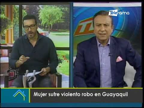 Mujer sufre violento robo en Guayaquil