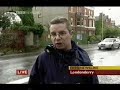 Londonderry flooded.