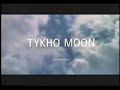 Tykho Moon Opening Title