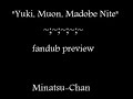 Yuki, Muon, Madobe Nite fandub preview