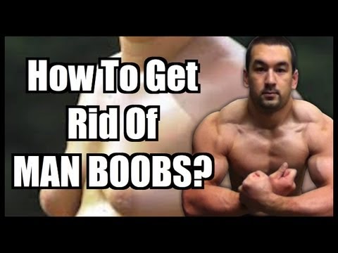 how to eliminate man boobs