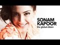 Sonam Kapoor: We Are Global Citizens