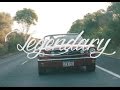 Legendary (Official Music Video)