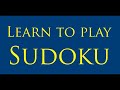 Learn To Play Sudoku, Part 1