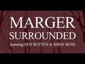 Marger Surrounded Official Music Video and Lyrics