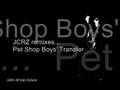 Pet Shop Boys - Transfer (JCRZ Fast Motion Dream Remix)