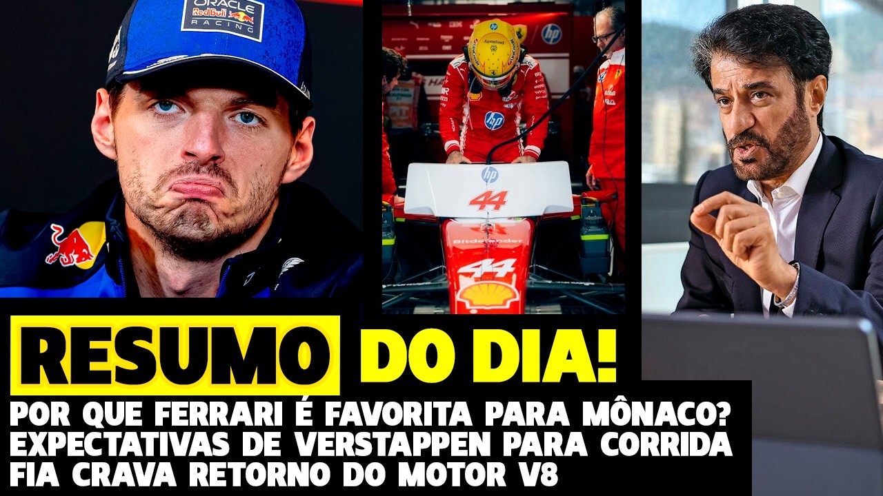 FERRARI É A FAVORITA PARA MÔNACO, EXPECTATIVAS DE VERSTAPPEN E FIA CRAVA V8 NA FÓRMULA 1