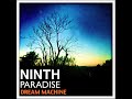 Click here to watch this video Ninth Paradise - Dream Machine - Shoegaze Guitar Music