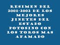 Jaripeo en San luis Potosi montas del 2001-2002