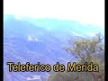 Teleferico in Merida Venezuela