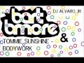 Bart B More & Tommie Sunshine - Bodywork