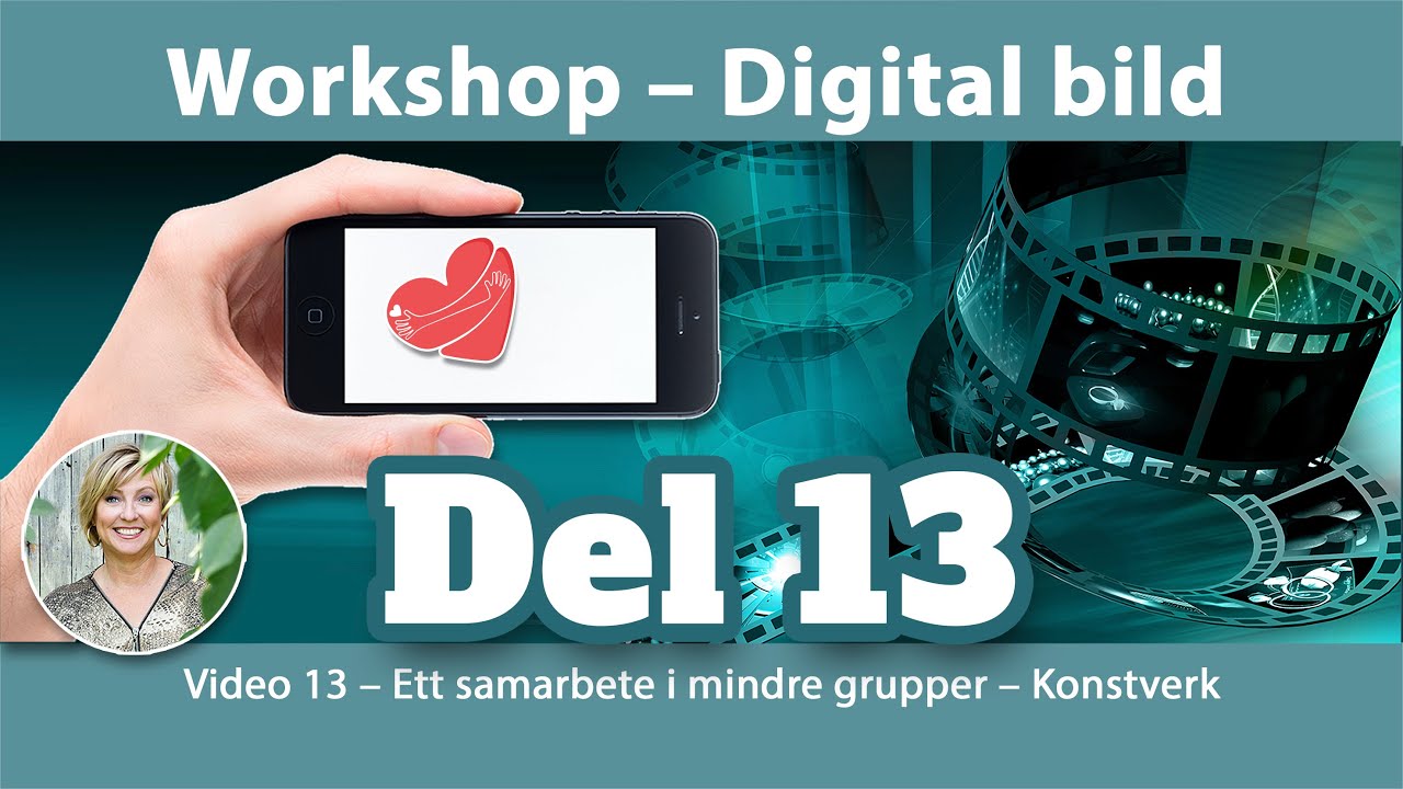 Häng med upp på nätet – Del 13 – Workshop Digital bild