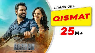 Qismat (Official Video)  Prabh Gill  Amrit Maan De