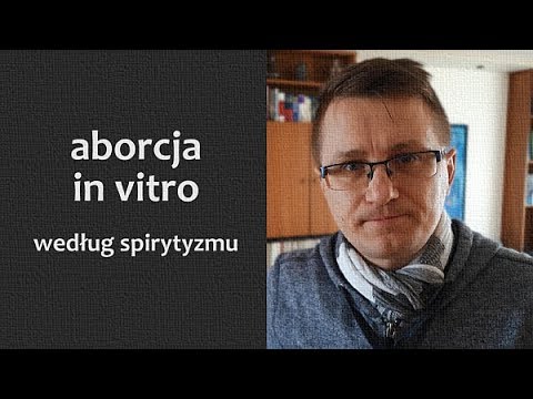 WIDEO. Aborcja oczami spirytysty