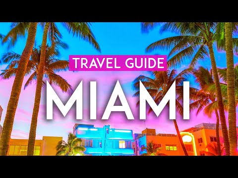 Miami Travel Guide