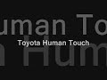 Toyota Human Touch Toyota Human Touch